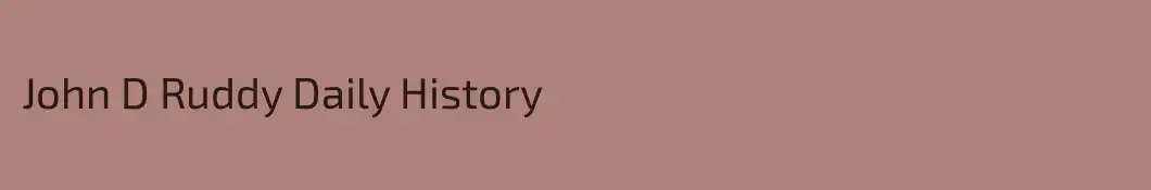 John D Ruddy Daily History